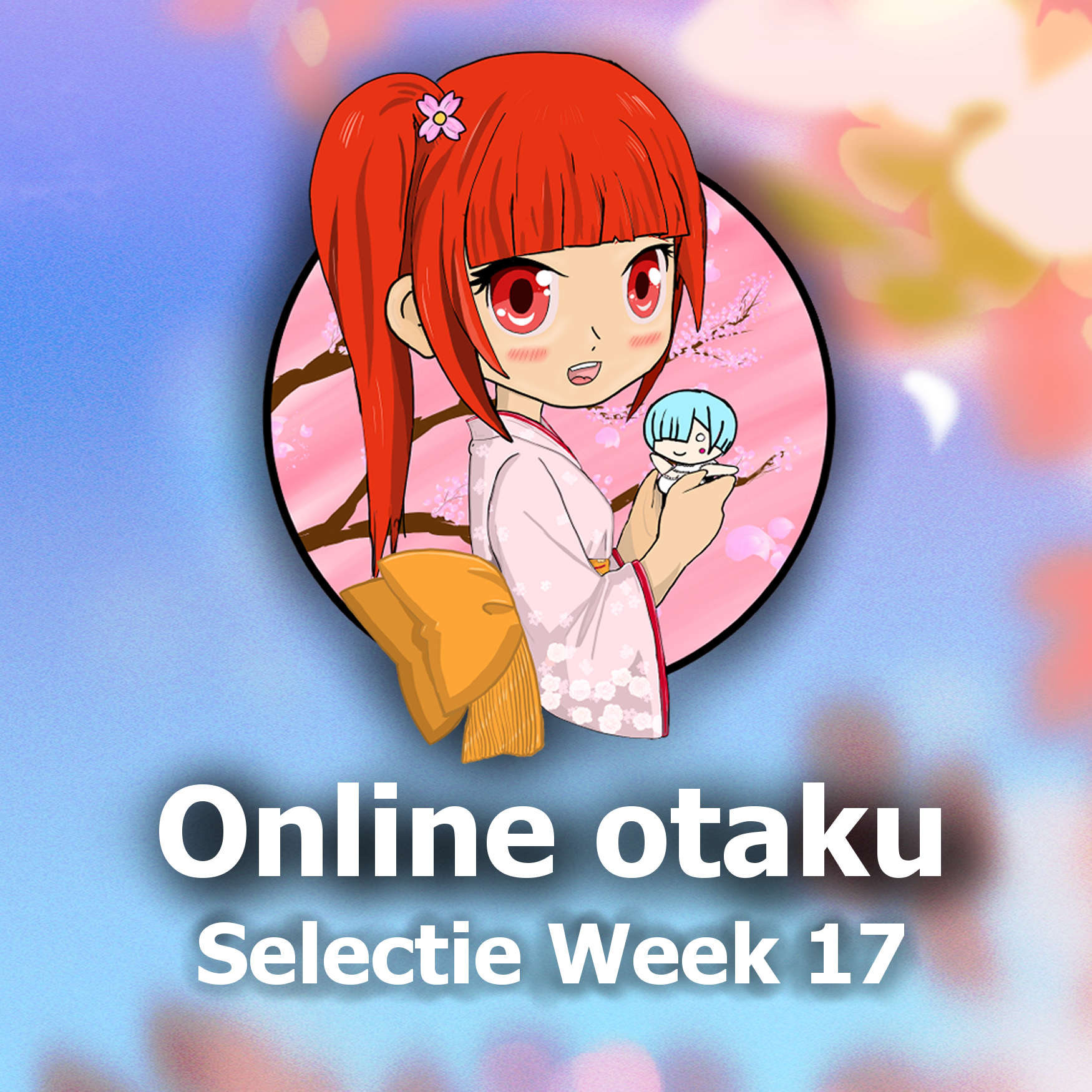 Online otaku Wekelijkse selectie W17